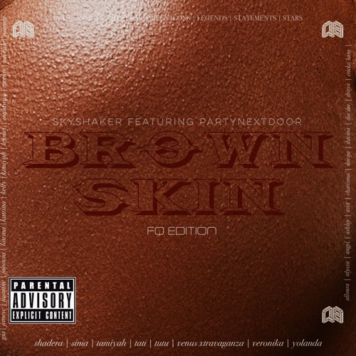 PARTYNEXTDOOR - Brown Skin (Skyshaker FQ Edition)