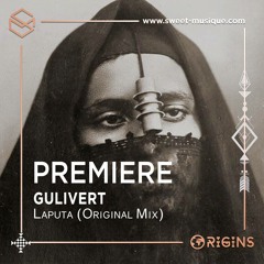 PREMIERE : Gulivert - Laputa (Original Mix)[Talavera Records]