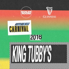 King Tubby's Boiler Room x Guinness Notting Hill Carnival 2016 Set