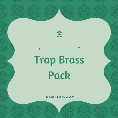 Stream Trap Brass Pack ( FREE Sample Pack ) by Samplar | Listen online for  free on SoundCloud