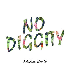 Graffiti6 x Blackstreet - No Diggity (FELICIAN Remix)