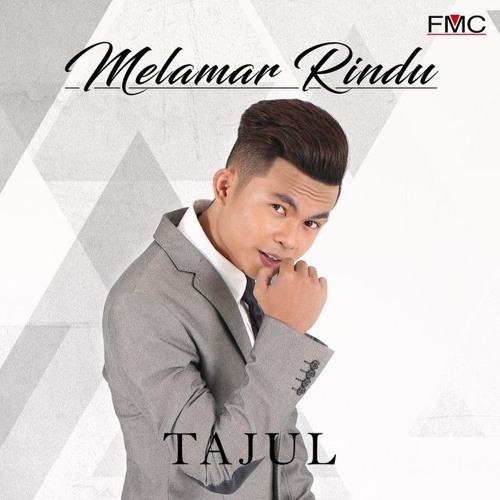 Tajul - Melamar Rindu