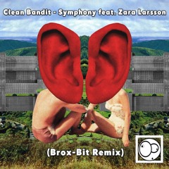 Clean Bandit - Symphony feat. Zara Larsson (Brox-Bit Remix) [>>>𝙁𝙍𝙀𝙀 𝘿𝙊𝙒𝙉𝙇𝙊𝘼𝘿<<<]