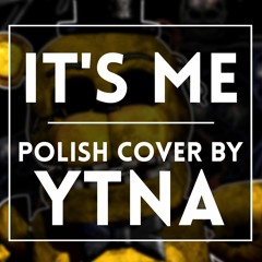 TryHardNinja- It's Me (Polish Cover By Ytna)