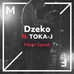 Dzeko ft. TOKA-J - Heart Speak