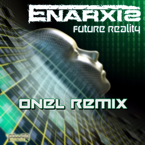 Enarxis - Future Reality (Onel Remix) **Teaser**