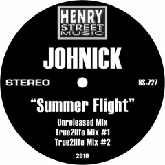 Johnick - Summer Flight (Henry Street Mix)