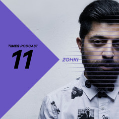 Times Artists Podcast 11 - Zohki