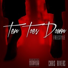 Ten Toes Down Freestyle - Chris Rivers