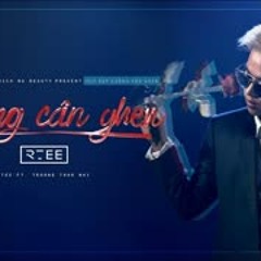 KHÔNG CẦN GHEN - RTEE ft. Trương Thảo Nhi (OST ĐẸP KHÔNG CẦN GHEN)