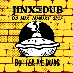 Jinx in Dub DJ Mix August 2017