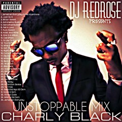 Charly Black - Unstoppable Mix - 2017