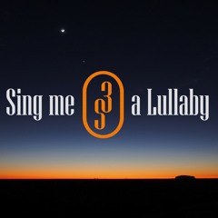 3rd Silhouette - Sing me a Lullaby