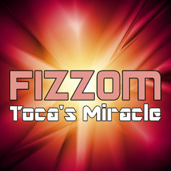 Fizzom - Toca's Miracle (Mike "Thunder" Pennino Radio Mix)
