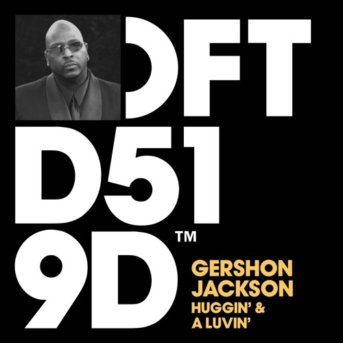 Stream Gershon Jackson 'Huggin' & A Luvin''(Chocolate Puma Remix) by  Defected Records | Listen online for free on SoundCloud