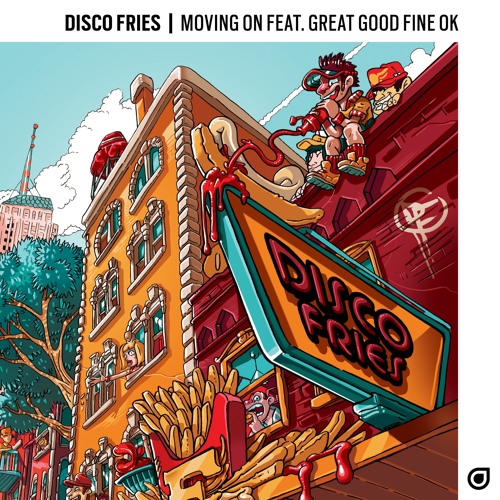 Disco Fries ft. Great Good Fine OK - Moving On