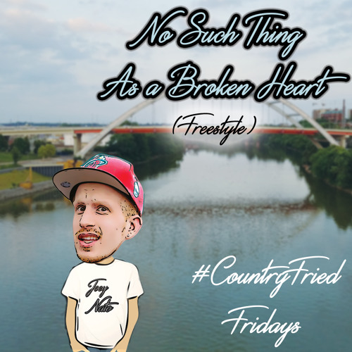 No Such Thing As a Broken Heart (Freestyle)