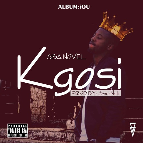 Siba Novel - Kgosi (pro by SomzNeti).mp3