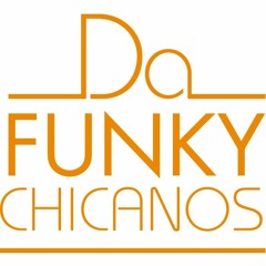 The Da Funky Chicanos Payback 2017