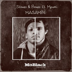 Stones & Bones - Masambe (ft. Mpumi) Preview