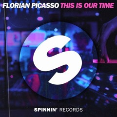 Florian Picasso - This Is Our Time (UltraBooster Bootleg Mix)