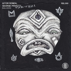 Aitor Ronda, George Privatti - Bullocks (The YellowHeads Remix) 160Kbps