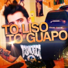 T'O LISO T'O GUAPO - AuronPlay