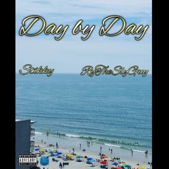 Stikky & RYANZREVENGE - Day by Day (Prod. by Homage)