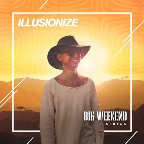 Illusionize @ Big Weekend (Africa)