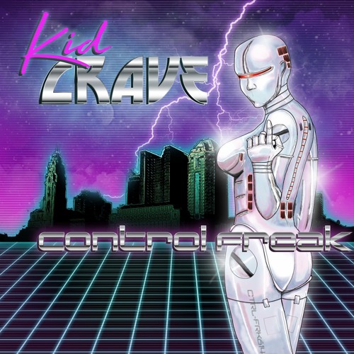 Control Freak [Prod. Kid Crave]
