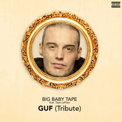 GUF (Tribute) (Feat. Tape LaFlare)