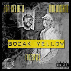 Bodak Yellow Freestyle Ft. Molondron