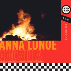 Anna Lunoe - GODZILLA ((BoyBishop Rmx))