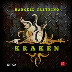 Marcell Caztrino - Kraken [OUT NOW]