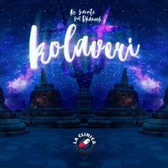 No Saints - Kolaveri feat. Dhanush (Original Bass)
