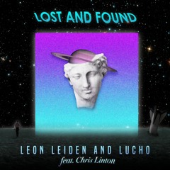 Leon Leiden and Lucho - Lost and Found (Feat. Chris Linton)