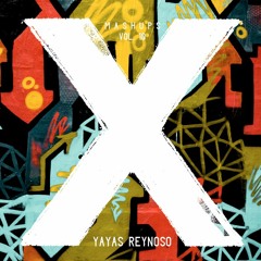 " X " Mashups Pack. Vol. 10 (Yayas Reynoso)