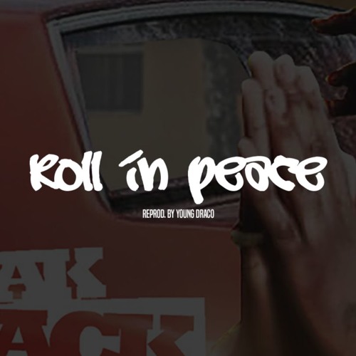 Stream Roll In Peace - Kodak Black ft. Xxxtentacion (Instrumental) Reprod.  by Young Draco by young_draco | Listen online for free on SoundCloud