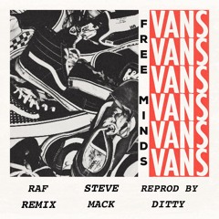 Freddy Mack x Steve Cantrell - VANS (RAF Remix)