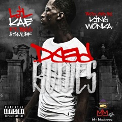 LilkaeWitWateva ( Feat. Bigg , GapmoneySmurf )- Dead Bodies