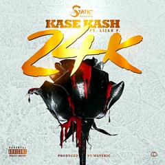 24K ( ft. Lijah P. ) Produced By Maveric