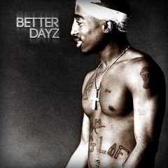 2pac - Better Dayz ( Dj Littel Remix )