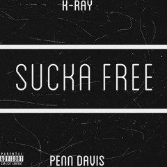 Sucka Free feat. Penn Davis