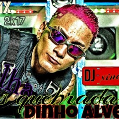 Dinho Alves - OLHA OS QUEBRADA (RMX 2017) By Dj XINELLO TB SEM VHT