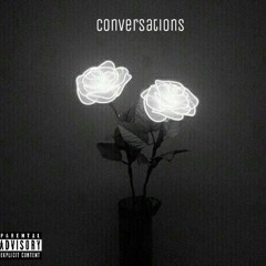 Conversations Freestyle PART 1