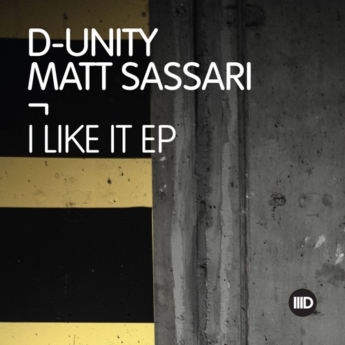 ID134 2. D-Unity & Matt Sassari - All I Want Is