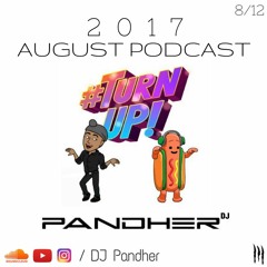 DJ Pandher | August Podcast 2017