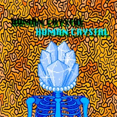 Human Crystal