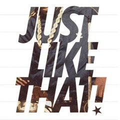 Just Like That (fast) [Miami Jook Music 2017]