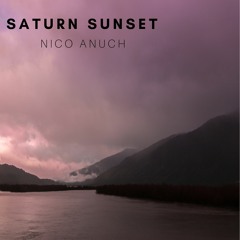 Nico Anuch - Saturn Sunset